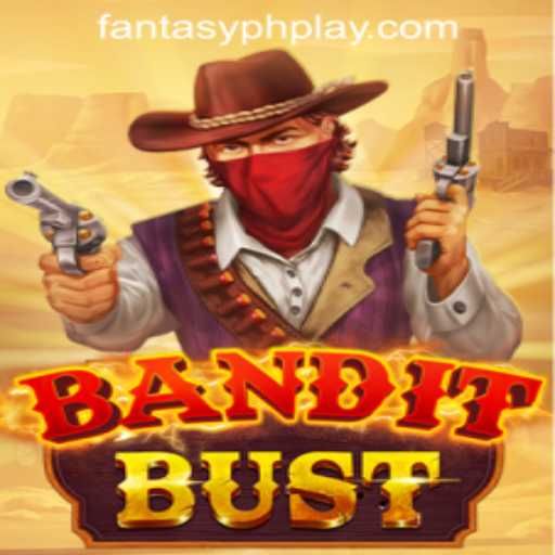 BanditBust: A Thrilling Adventure in Fantasy PH Casino